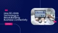 How SD-WAN Technology is Revolutionizing Business Connectivity