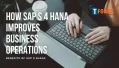 benefits of SAP S 4HANA